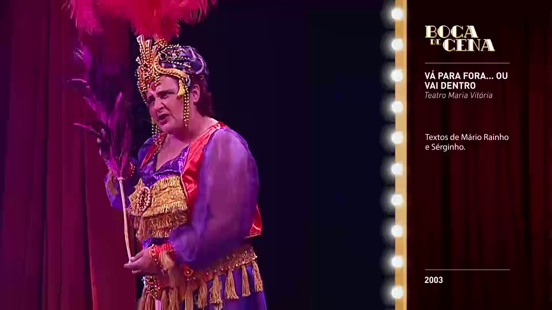 V� para fora... ou vai dentro