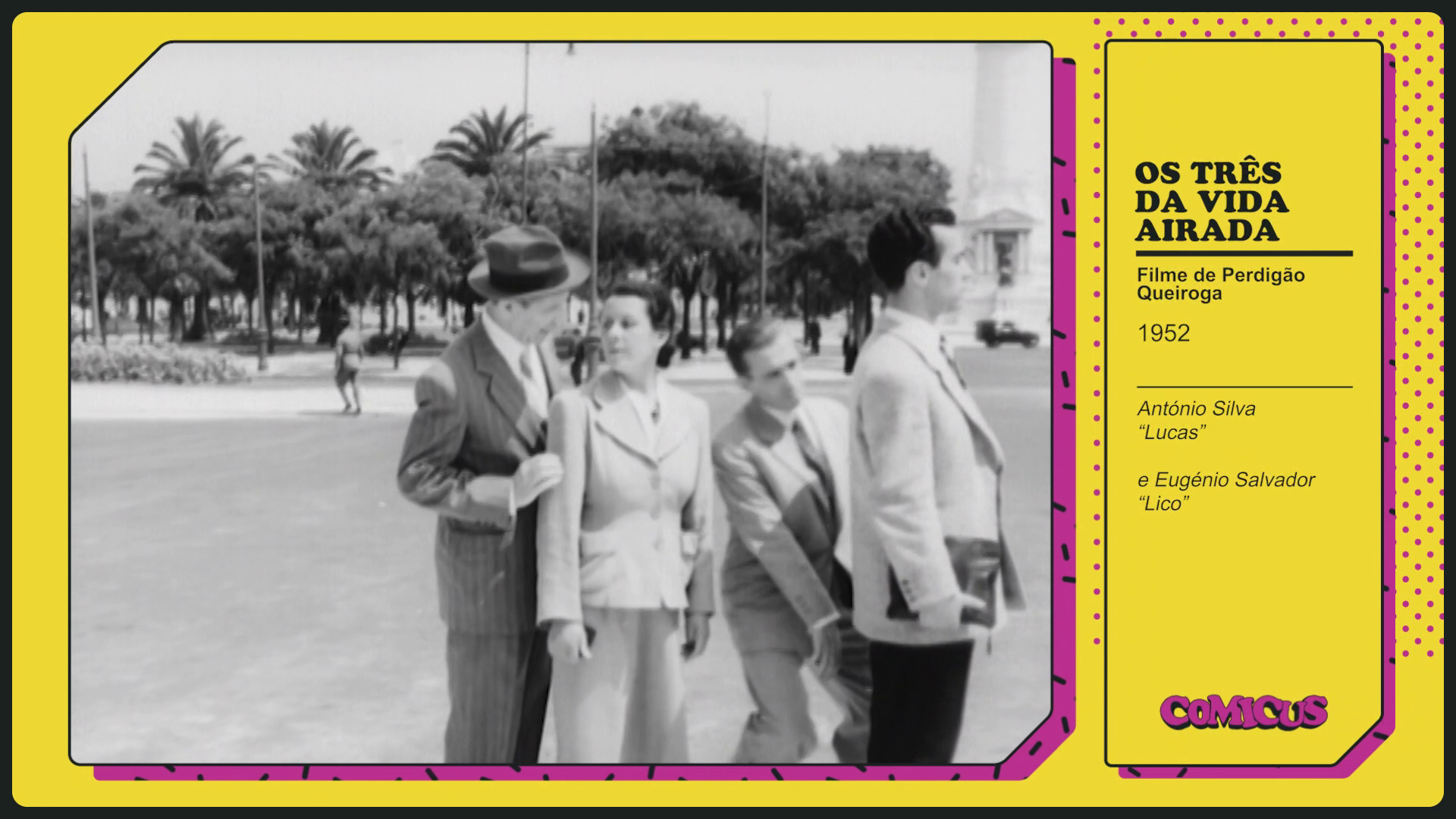 Os tr�s da vida airada