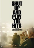 Shut Up And Play The Hits: O Fim dos LCD Soundsystem