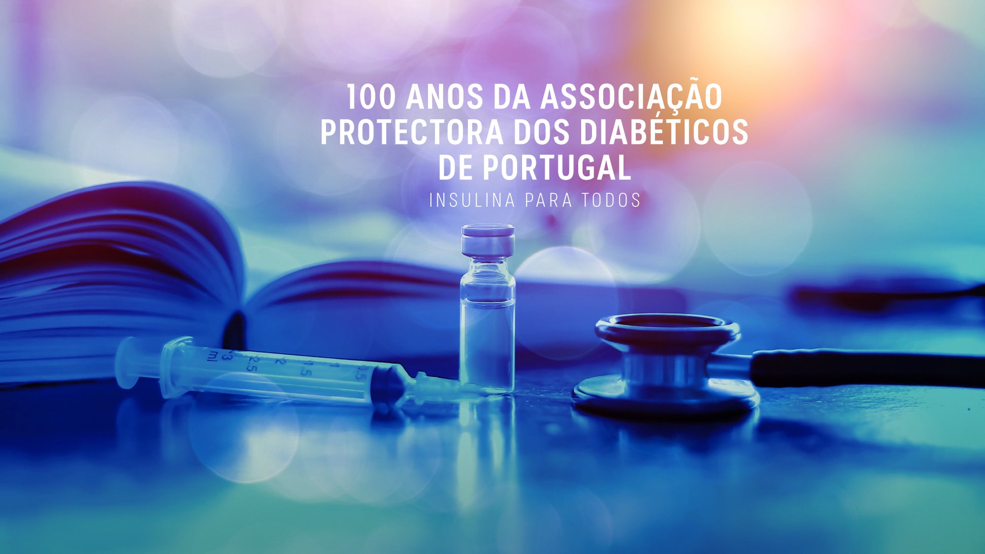 Imagem promo de 100 Anos da Associação Protectora dos Diabéticos de Portugal - Insulina para Todos