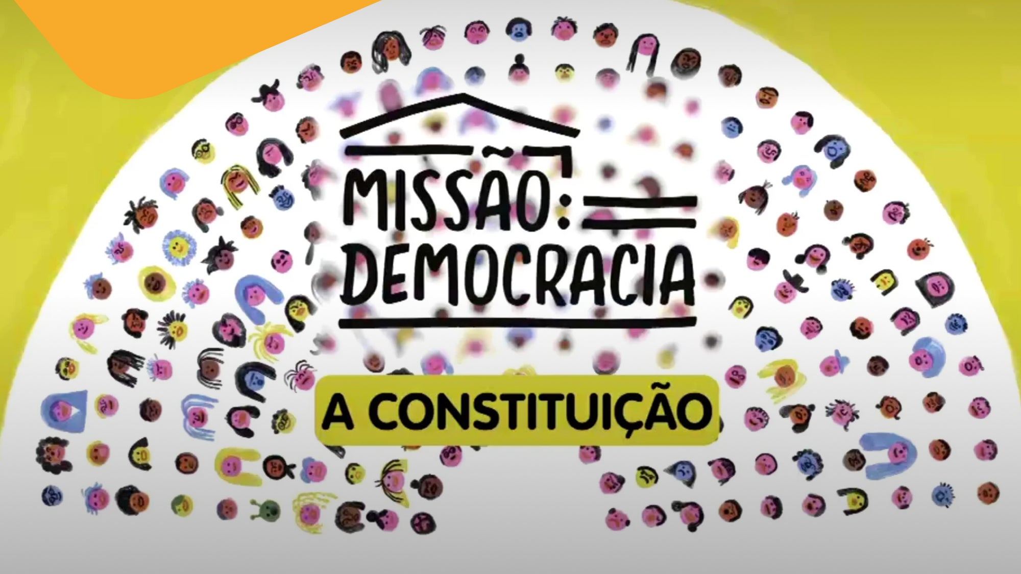Imagem do programa MISS�O DEMOCRACIA: CONSTITUI��O