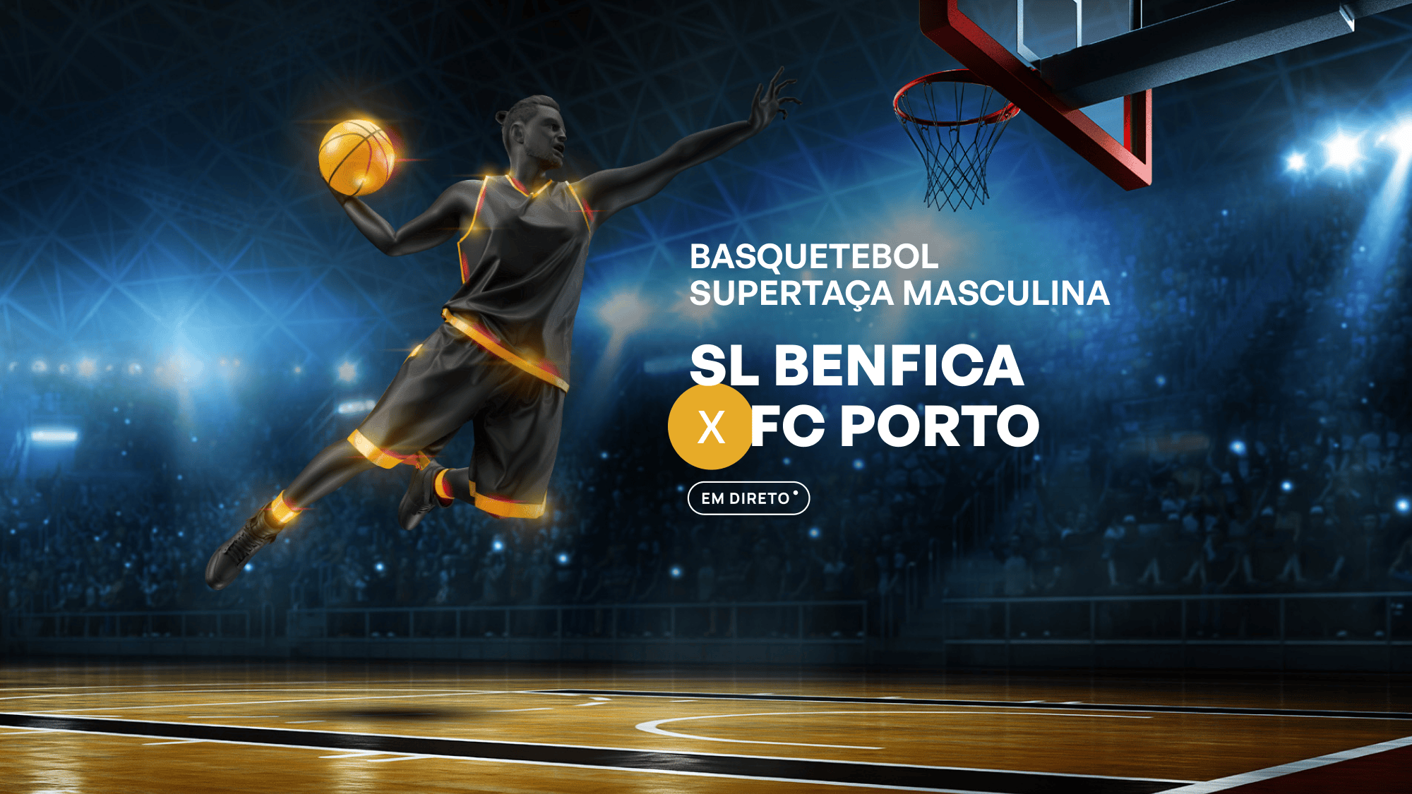 Imagem promo de Basquetebol - Betclic - Supertaça - Benfica x FC Porto - DIRETO