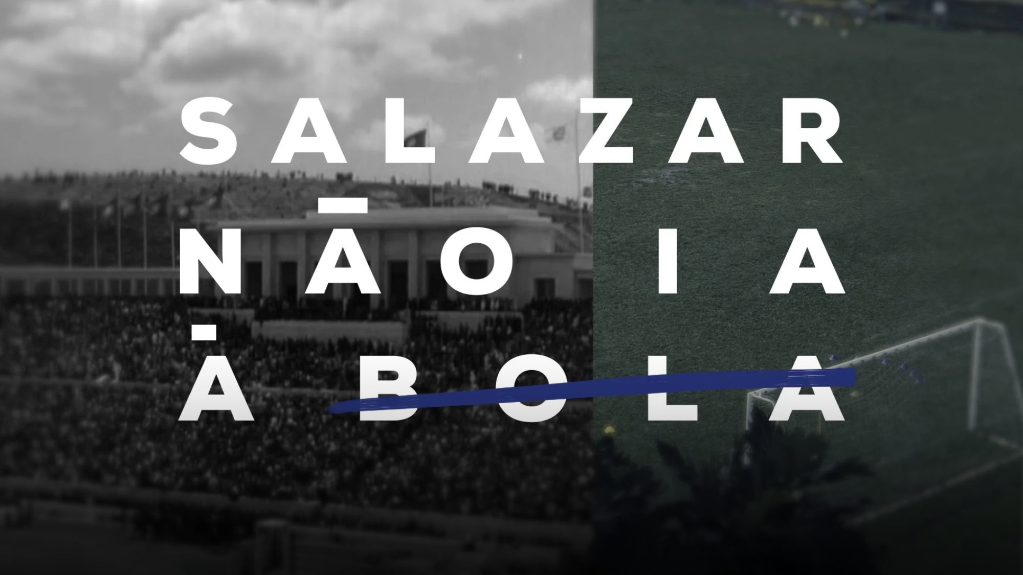 Imagem promo de Salazar Não ia à Bola