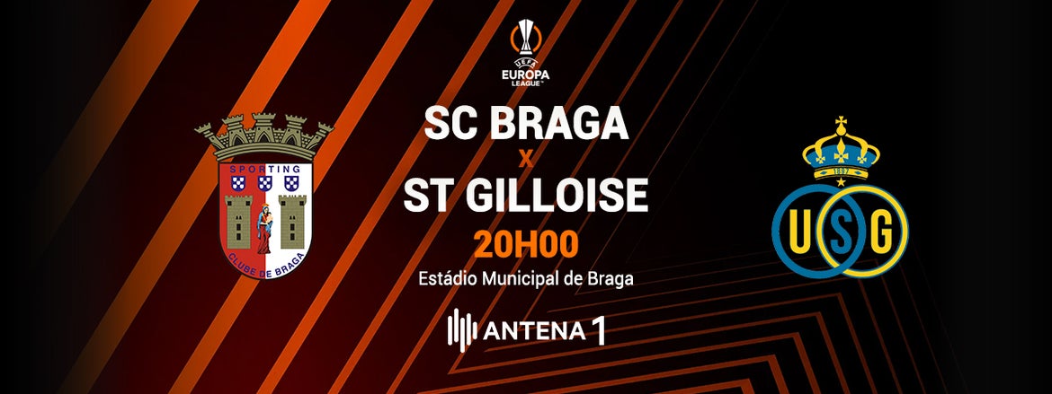 Antena1 | UEFA Europa League - SC Braga x ST Gilloise | 6 out
