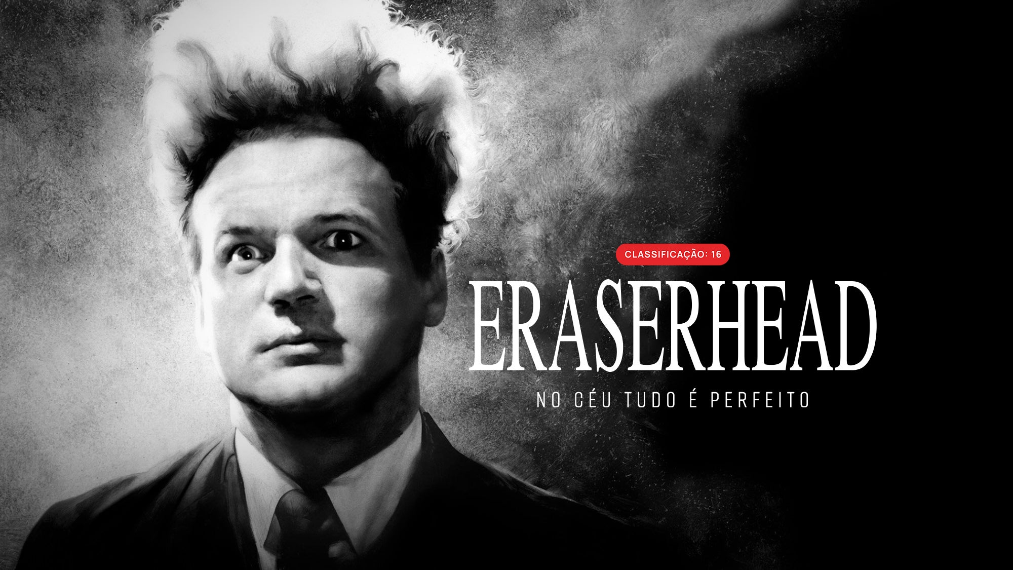 Imagem promo de Eraserhead - No Céu Tudo é Perfeito