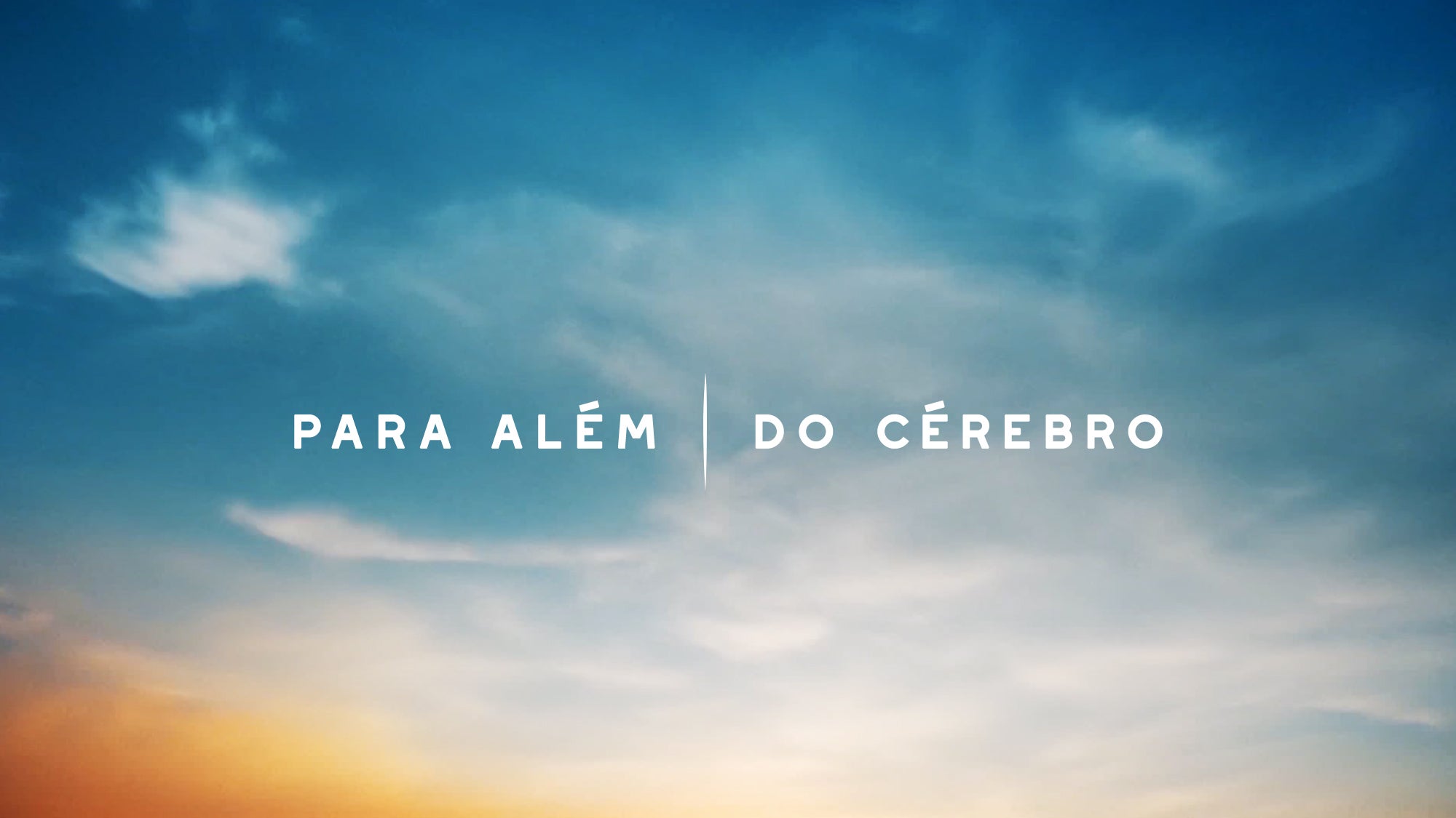 Imagem promo de Para Além do Cérebro