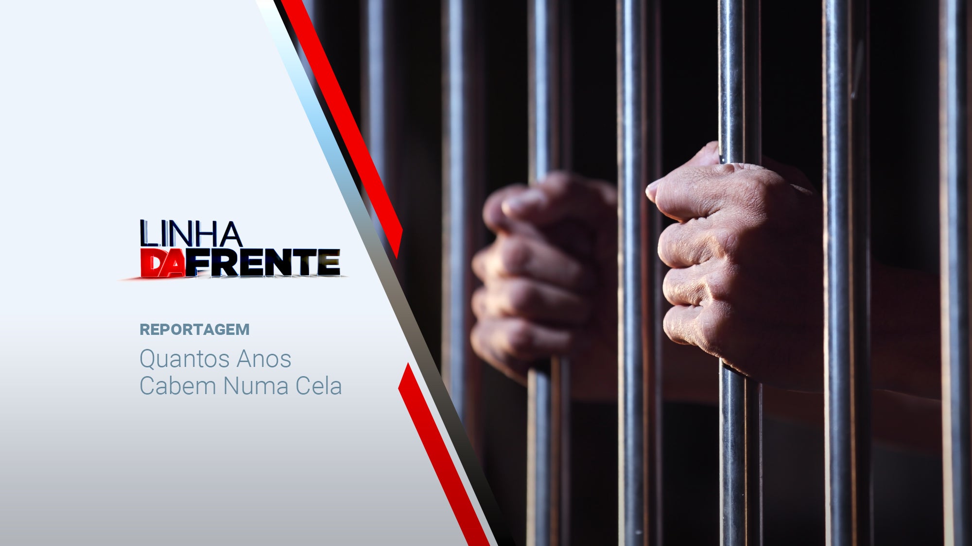 Imagem promo de Linha da Frente - Quantos Anos Cabem Numa Cela