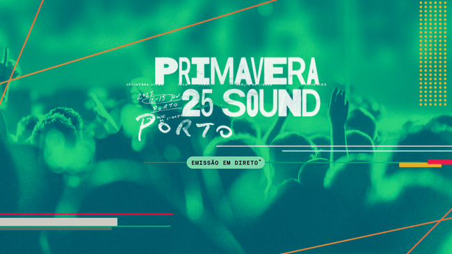 RTP PLAY - PRIMAVERA SOUND 2025 - Palco Porto