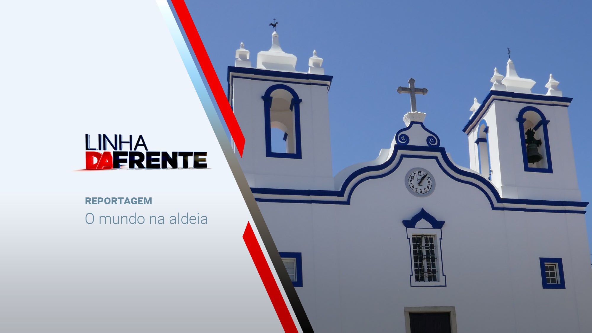 Imagem promo de Linha da Frente - O Mundo na Aldeia