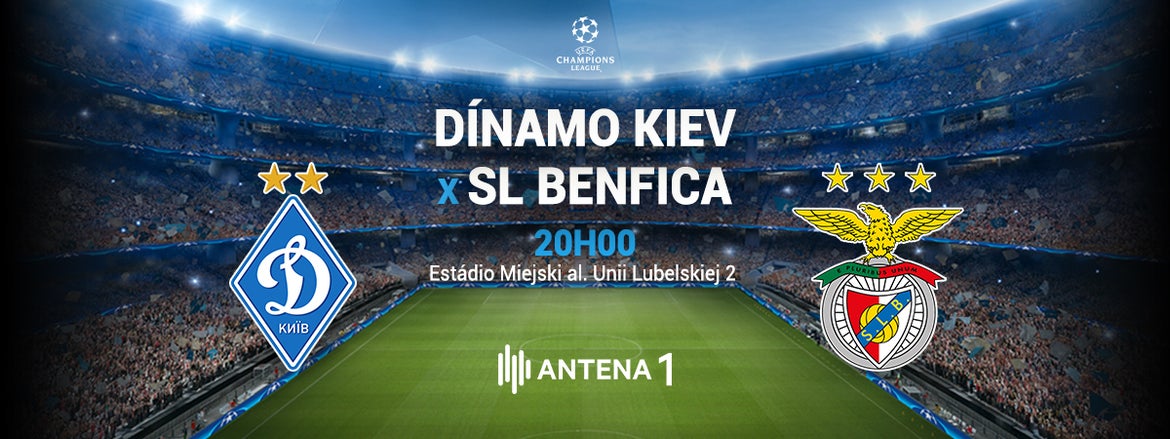 Antena 1 | UEFA Champions League – Dínamo Kiev x SL Benfica