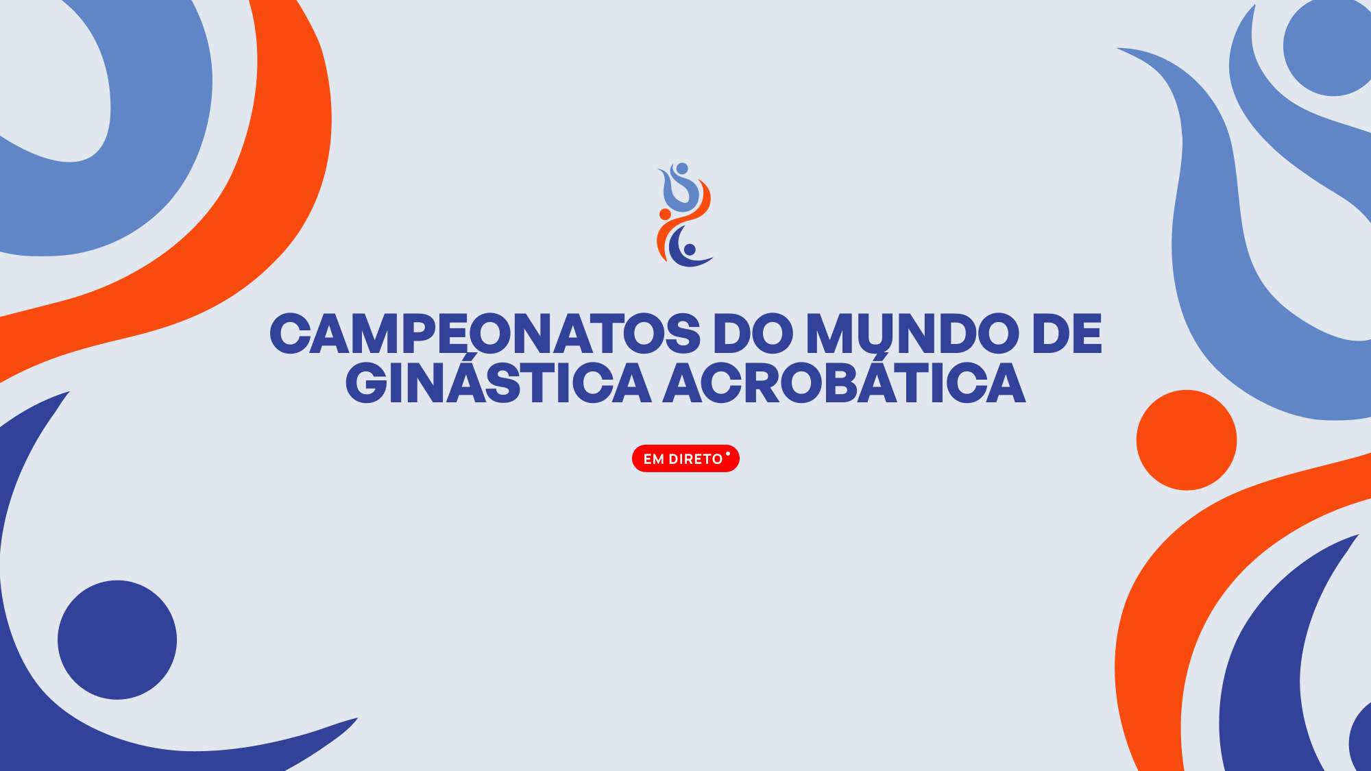 Imagem promo de Ginástica Acrobática: FIG Campeonato do Mundo 2026