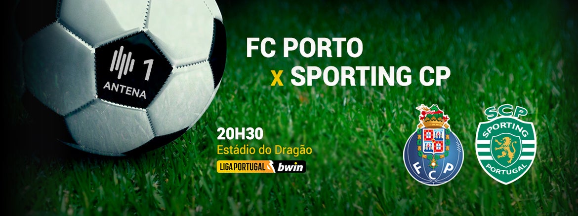 Antena 1 | Liga Portugal bwin – FC Porto x Sporting CP