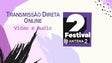 Festival Antena 2 | Emissão Live Stream | 23 a 26 Fevereiro