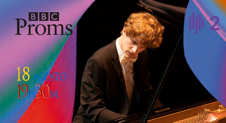 Imagem de Proms XIII | 18 Agosto | 19h30