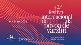 Festival Internacional de Música da Póvoa de Varzim | 9 a 24 Setembro