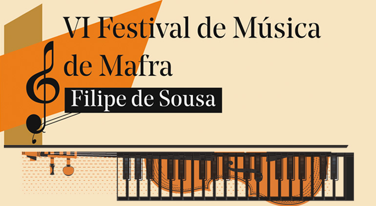 VI Festival de Música de Mafra | 4 a 25 Junho VI Festival de Música de Mafra | 4 a 25 Junho