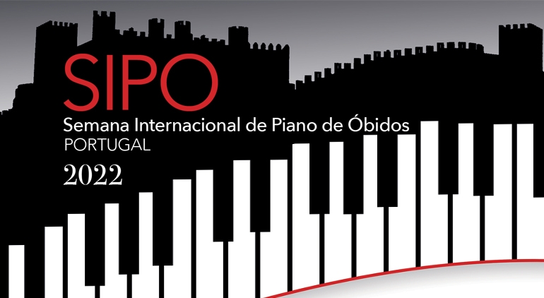 SIPO - Festival Internacional de Piano do Oeste | 27 Julho a 10 Agosto SIPO - Festival Internacional de Piano do Oeste | 27 Julho a 10 Agosto