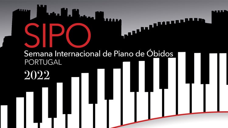 SIPO – Festival Internacional de Piano do Oeste | 27 Julho a 10 Agosto