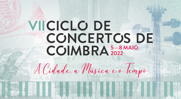 Ciclo de Concertos de Coimbra | 5 a 8 Maio Ciclo de Concertos de Coimbra | 5 a 8 Maio