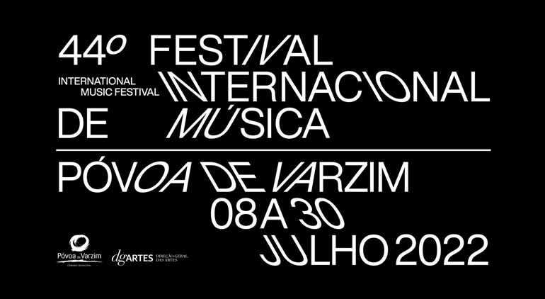 Festival Internacional de Música da Póvoa de Varzim | 8 a 30 Julho Festival Internacional de Música da Póvoa de Varzim | 8 a 30 Julho