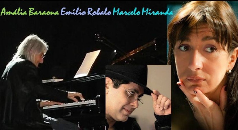 Amália Baraona, Emilio Robalo e Marcelo Miranda | 6 Maio 21h30