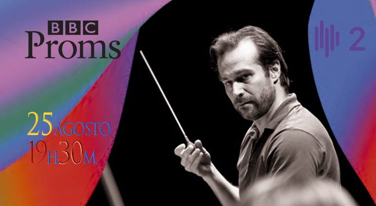 Imagem de Proms XVI | 25 Agosto | 19h30