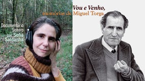 Imagem de Vou e Venho, memórias de Miguel Torga | 17 Janeiro | 19h00