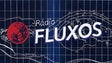 Rádio Fluxos | 5, 12, 19 e 26 Junho 14h00