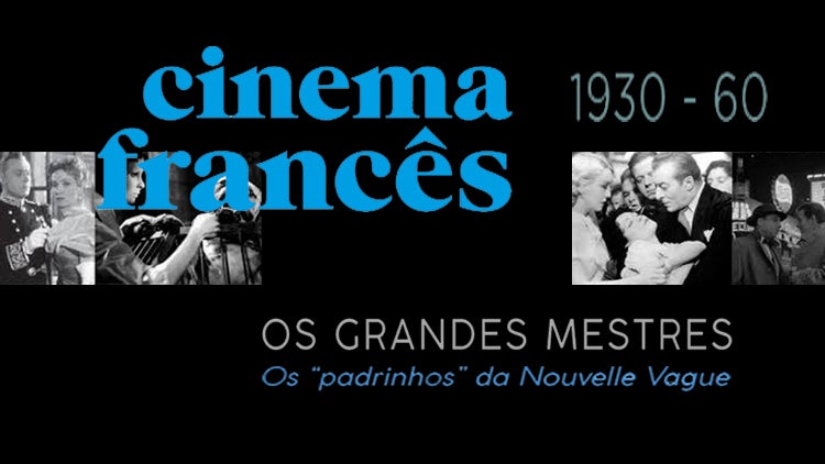Imagem de Cinema Francês 1930-60 – Os Grandes Mestres | até 10 Outubro