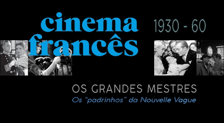 Cinema Francês 1930-60 – Os Grandes Mestres | até 10 Outubro