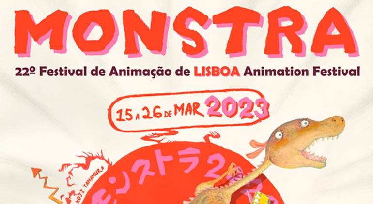 Monstra | Festival de Animação de Lisboa | 15 a 26 Março Monstra | Festival de Animação de Lisboa | 15 a 26 Março