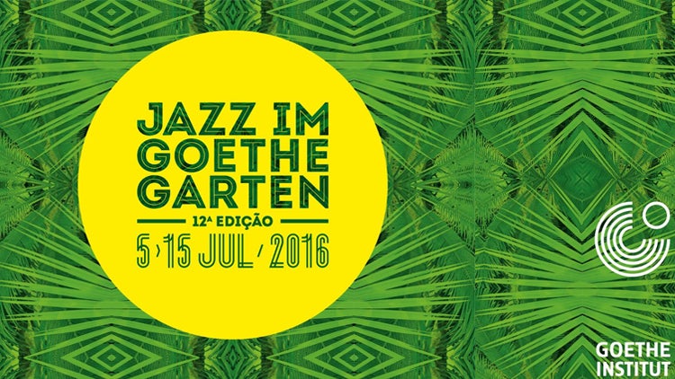 Jazz im Goethe-Garten 2016 | 5 a 15 Julho