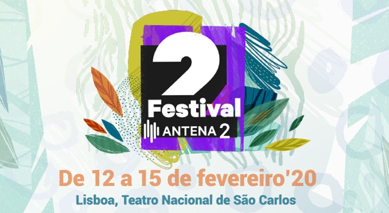 Festival Antena 2 | 12 a 15 Fevereiro