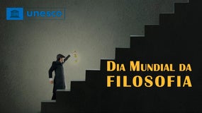 Dia Mundial da Filosofia | 17 Novembro | 10h30 | 14h00 | 16h30