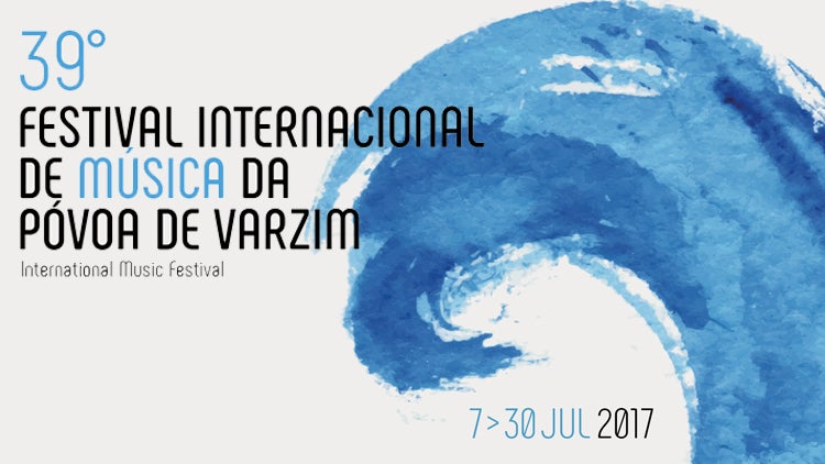 Imagem de 39º Festival Internacional de Música da Póvoa de Varzim | 7 a 30 Julho
