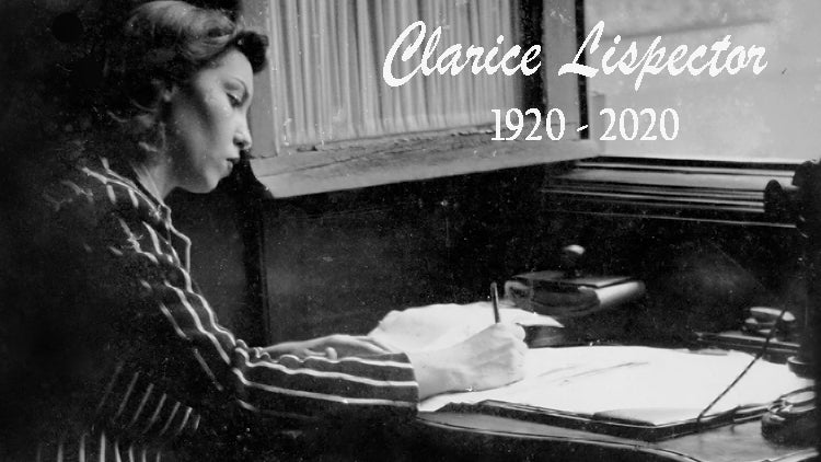 100 anos de Clarice Lispector | 10 Dezembro
