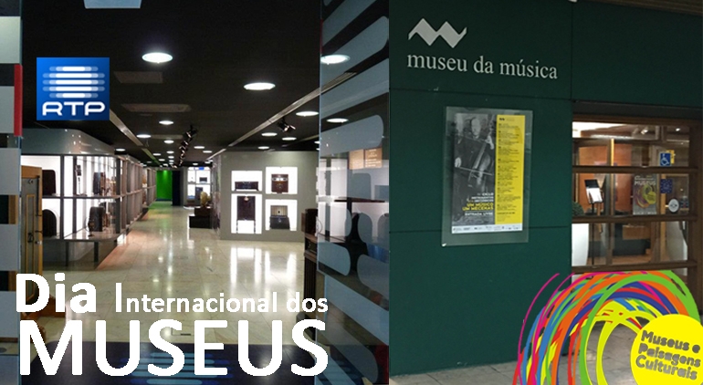 Dia Internacional dos Museus | Museu RTP | Museu da Música Dia Internacional dos Museus | Museu RTP | Museu da Música