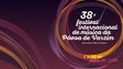 38º Festival Internacional de Música da Póvoa de Varzim | 5 a 30 Julho