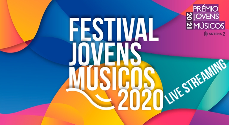 Festival Jovens Músicos | Emissão Online / Live Streaming Festival Jovens Músicos | Emissão Online / Live Streaming