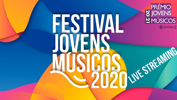 Festival Jovens Músicos | Emissão Online / Live Streaming