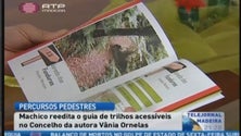 Imagem de Machico lança guia de percursos pedestres (Vídeo)