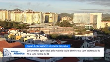 Imagem de Plano e Orçamento de Ponta Delgada é de 60 milhões [Vídeo]