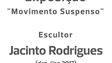 Imagem de Escultor Jacinto Rodrigues expõe Movimento Suspenso (Vídeo)