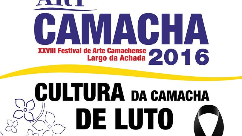 Camacha cancela Festival Art`Camacha