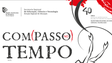 «Com(passo) no Tempo» em estreia amanhã