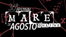 Imagem de Maré de Agosto decorre em formato online (Vídeo)
