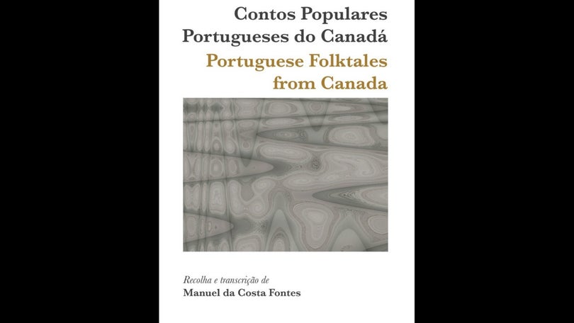 Contos Populares Portugueses do Canadá de Manuel da Costa Fontes