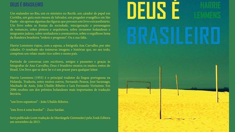 Imagem de Saída: “Deus é Brasileiro” de HARRIE LEMMENS  com imagens de ANA CARVALHO