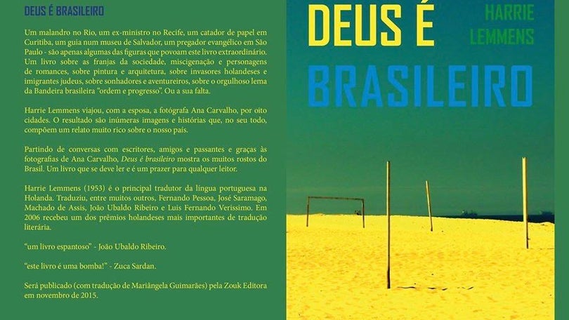 Saída: “Deus é Brasileiro” de HARRIE LEMMENS  com imagens de ANA CARVALHO