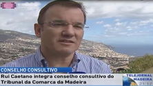 Imagem de Rui Caetano substitui Cristina Pedra no Conselho Consultivo da Comarca da Madeira